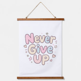 ‘Never Give Up’ cute, bubbly text on white Hanging Tapestry