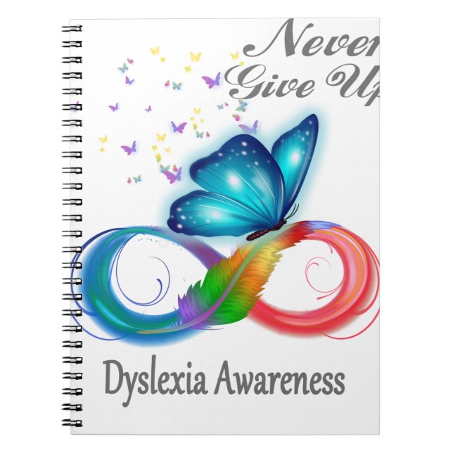 Never Give Up Dyslexia Awareness Notebook (Front)
