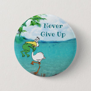 Never Give Up Frog Choking Bird 6 Cm Round Badge