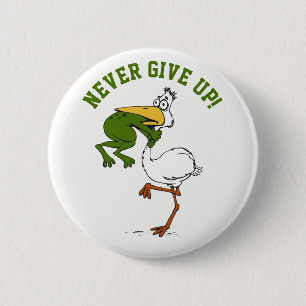 Never Give Up Frog Choking Bird 6 Cm Round Badge
