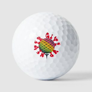 Never Give Up Golf Balls