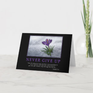 Never Give Up Greeting Card