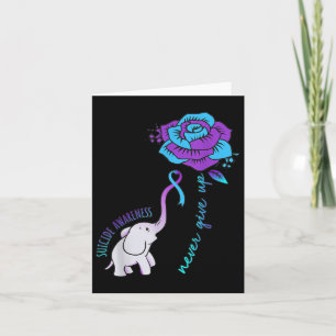 Never Give Up Happy Suicide Awareness Support Grap Card