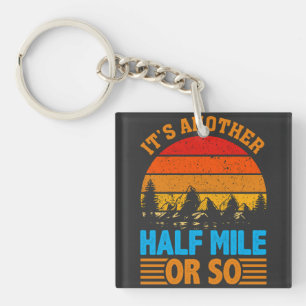never give up hiking mantra, nature exploration key ring