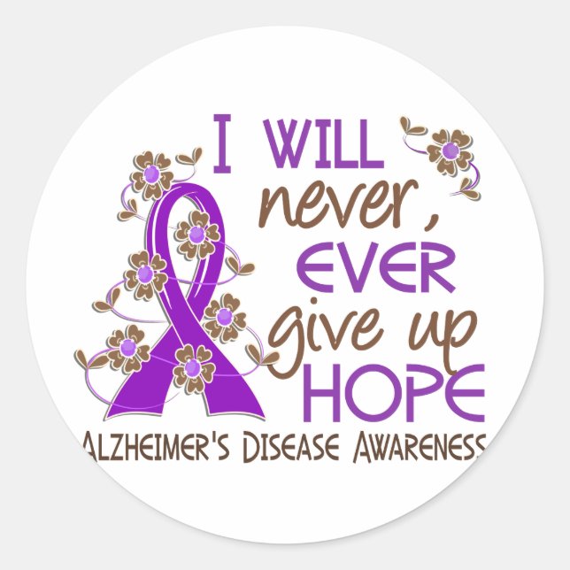 Never Give Up Hope 4 Alzheimer's Disease Classic Round Sticker (Front)