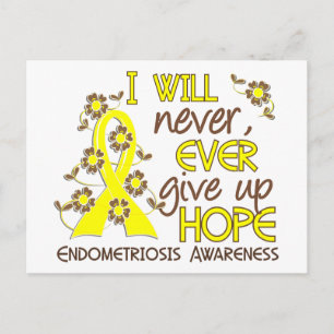 Never Give Up Hope 4 Endometriosis Postcard