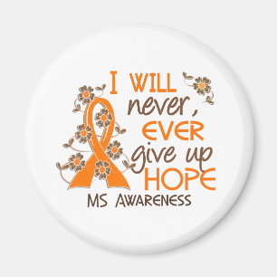 Never Give Up Hope 4 MS Magnet