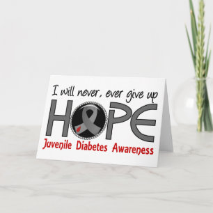 Never Give Up Hope 5 Juvenile Diabetes Card