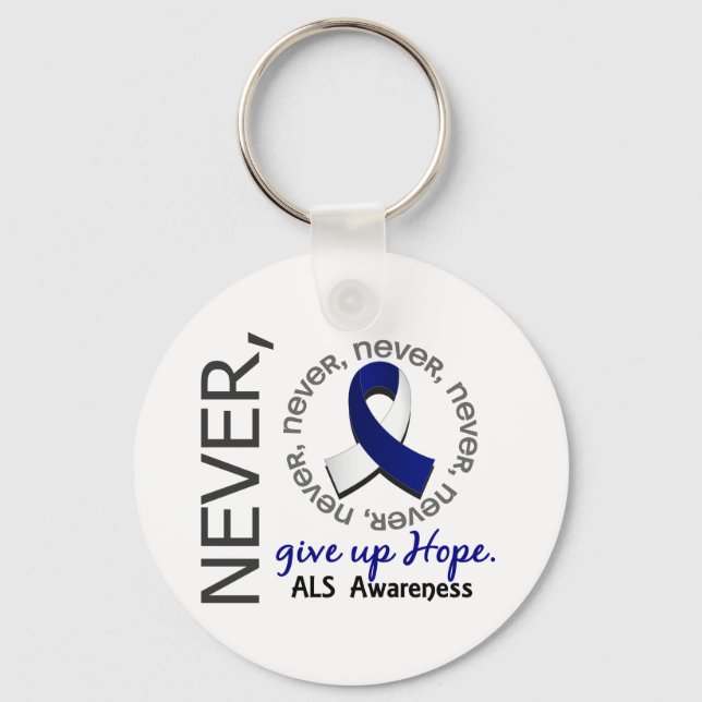 Never Give Up Hope ALS Key Ring (Front)