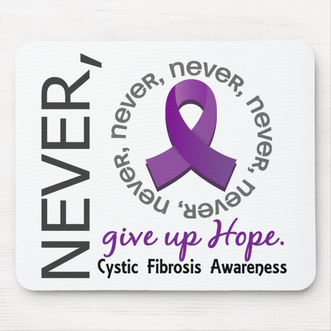 Never Give Up Hope Cystic Fibrosis Mouse Pad (Front)