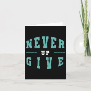 Never Give Up Inspiration Sticker Card