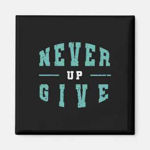 Never Give Up Inspiration Sticker Magnet