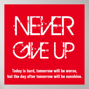 Never Give Up Inspirational Red White Poster