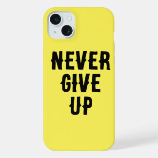 Never Give Up iPhone Case – Empower Your Journey