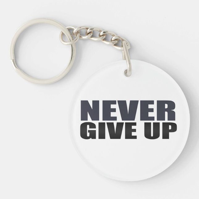Never Give Up Key Ring (Front)