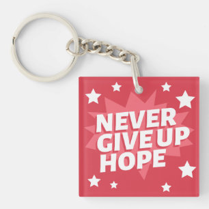 Never give up  key ring