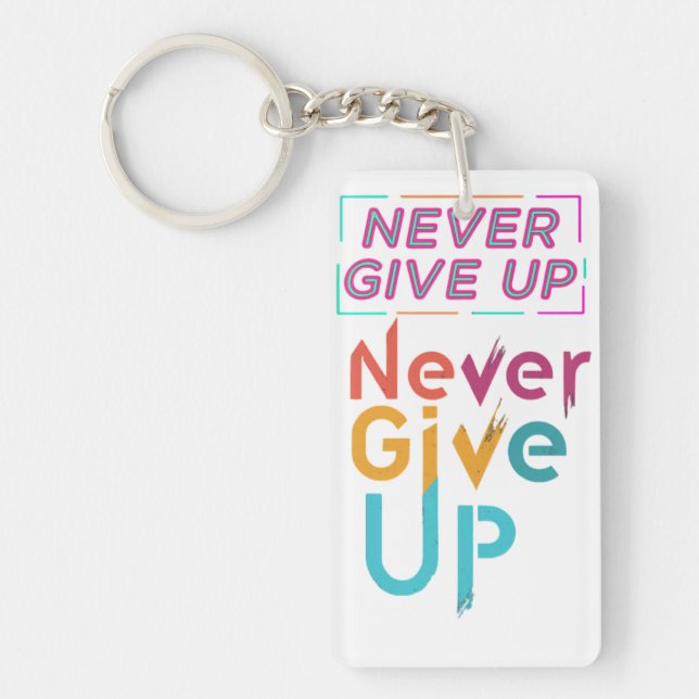 Never Give Up Key Ring (Front)