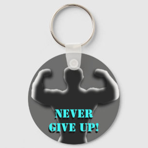 Never Give Up Key Ring