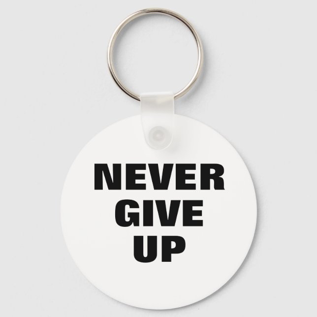 Never Give Up Keychain (Front)