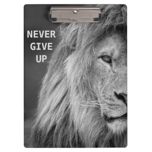 Never Give Up - Lion Clipboard