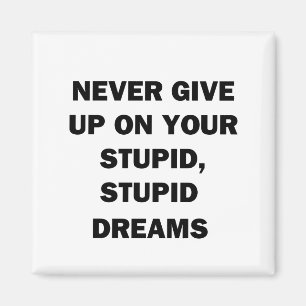 Never Give Up Magnet