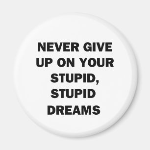 Never Give Up Magnet