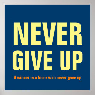 Never Give Up Motivational Blue - A winner is Poster