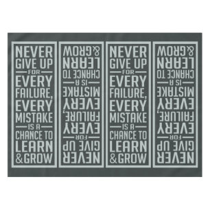 NEVER GIVE UP motivational table cloth