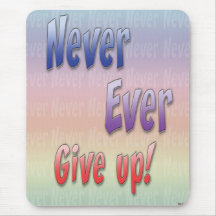 Never Give Up