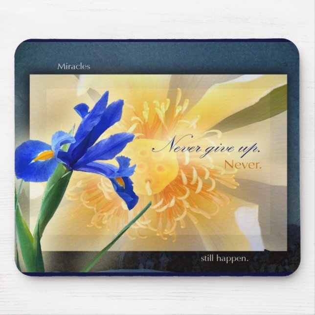 Never Give Up Mousepad (Front)