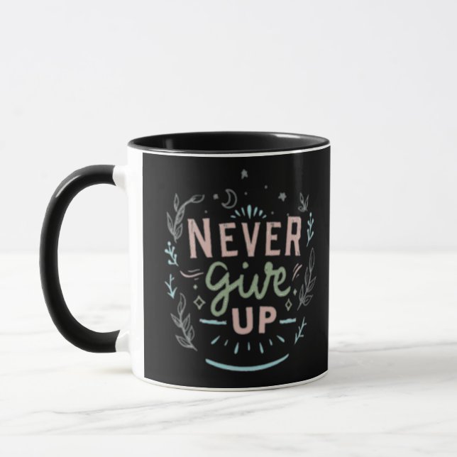 Never give up mug (Left)
