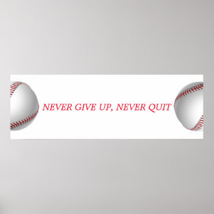 Never Give Up Never Quit Motivational Baseball Poster