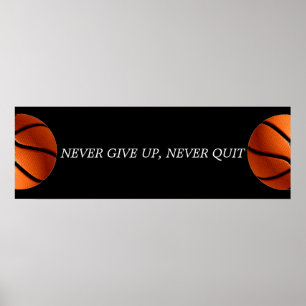 Never Give Up Never Quit Motivational Basketball Poster