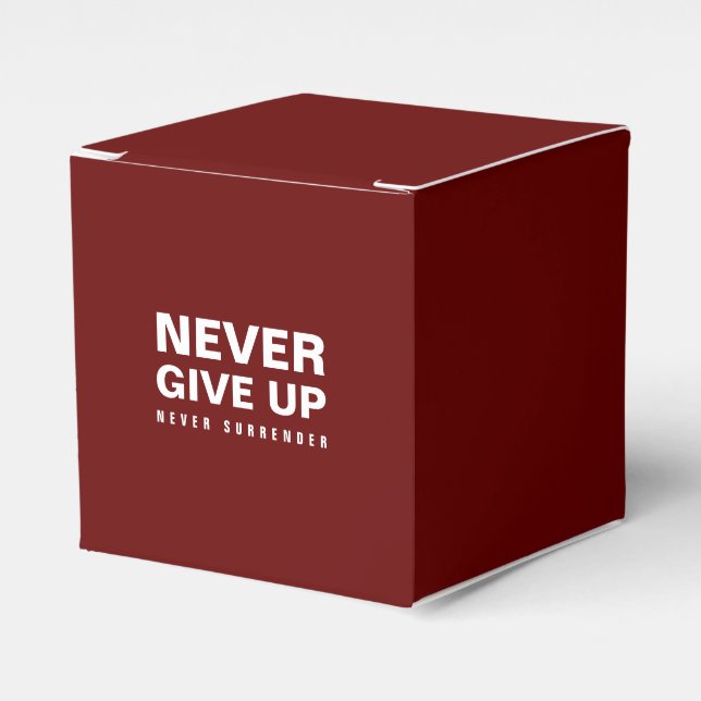 Never Give Up Never Surrender Quote Deep Red Favour Box (Front Side)