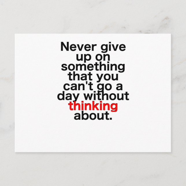 Never give up on something that you can't go a day postcard (Front)