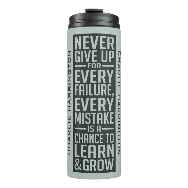 NEVER GIVE UP optional custom name tumbler (Front)