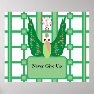 Never Give Up Peacock Planner Poster