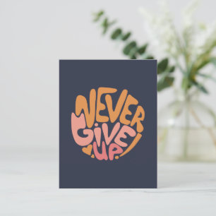 Never Give Up - Pink and Orange Dark Motivational Postcard