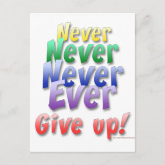 Never Give Up Postcard