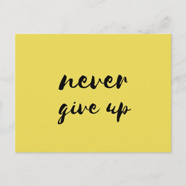Never give up postcard (Front)
