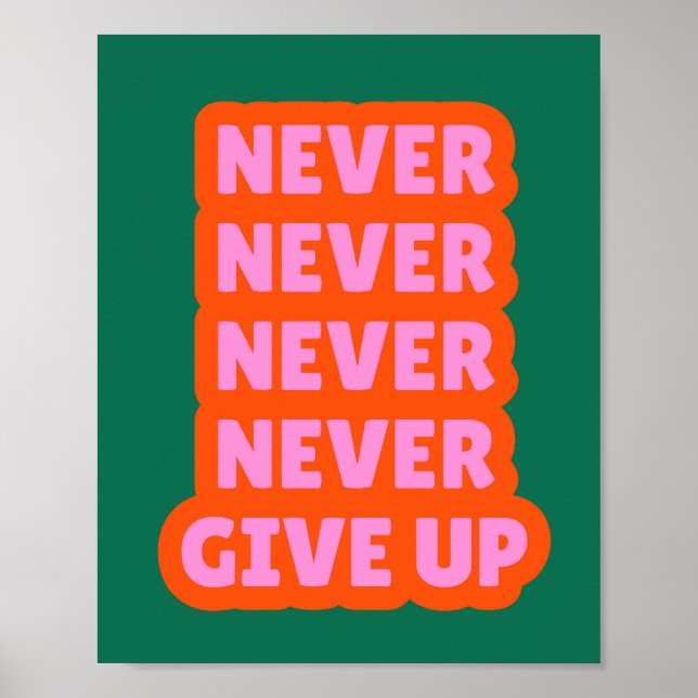 Never Give Up Poster (Front)