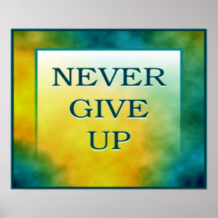 never give up poster