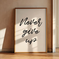 Never give up