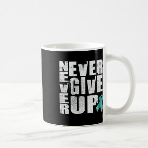 Never Give Up - Ptsd Mental Health Awareness Premi Coffee Mug