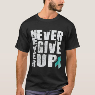 Never Give Up - Ptsd Mental Health Awareness T-Shirt