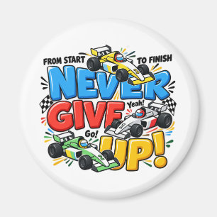 Never Give Up Racing Car Motivational Adventure De Magnet