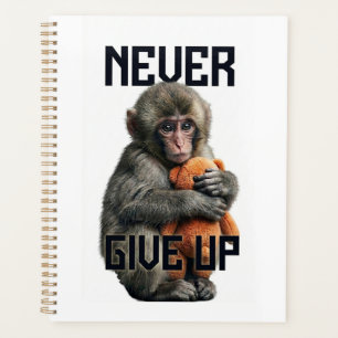Never Give Up - Resilient Baby Monkey with Teddy B Planner