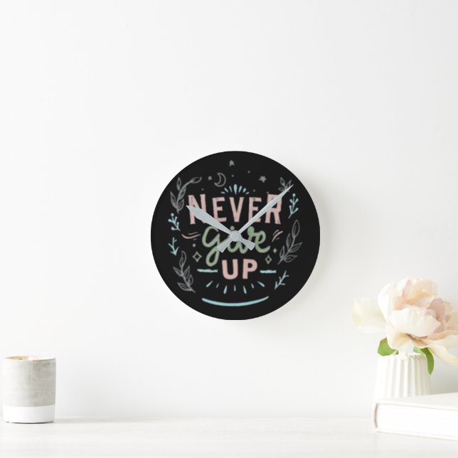 Never give up round clock (Home)