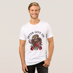 Never Give Up Snake and Rose Tattoo Style T-Shirt  Tri-Blend Shirt