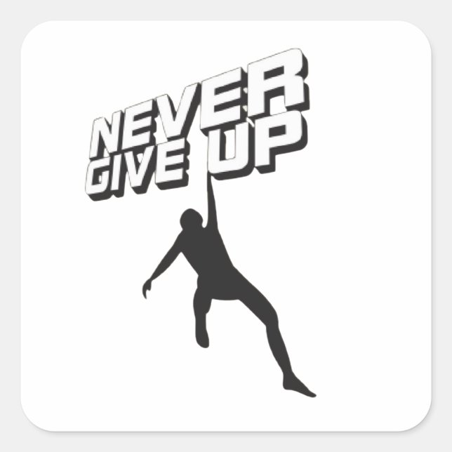 Never give up square sticker (Front)